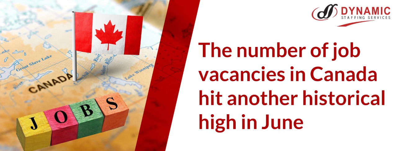 The number of job vacancies in Canada hit another historical high in June