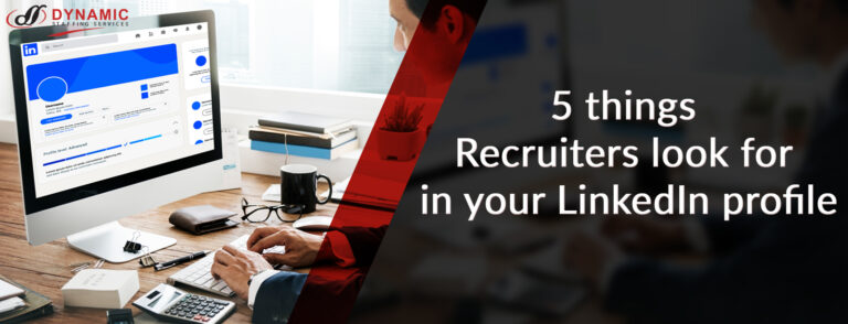 Revealed!  5 things Recruiters look for in your LinkedIn profile