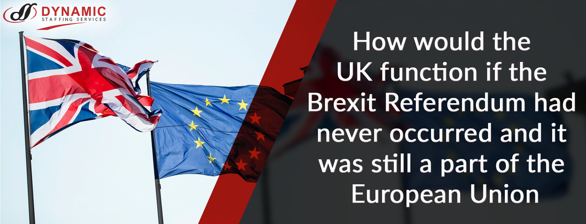 How would the UK function if the Brexit Referendum had never occurred and it was still a part of the European Union?