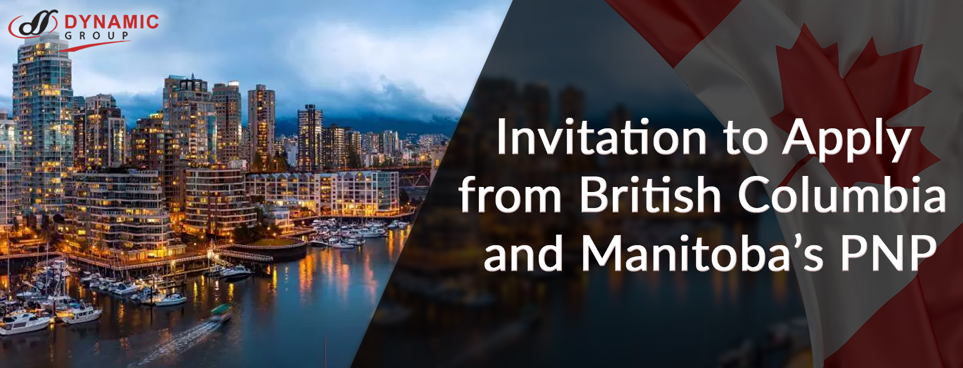 Invitation to Apply from British Columbia and Manitoba’s PNP