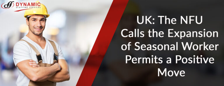 UK: The NFU Calls the Expansion of Seasonal Worker Permits a Positive Move