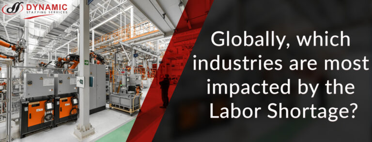 Globally, Which Industries Are Most Impacted By The Labor Shortage?