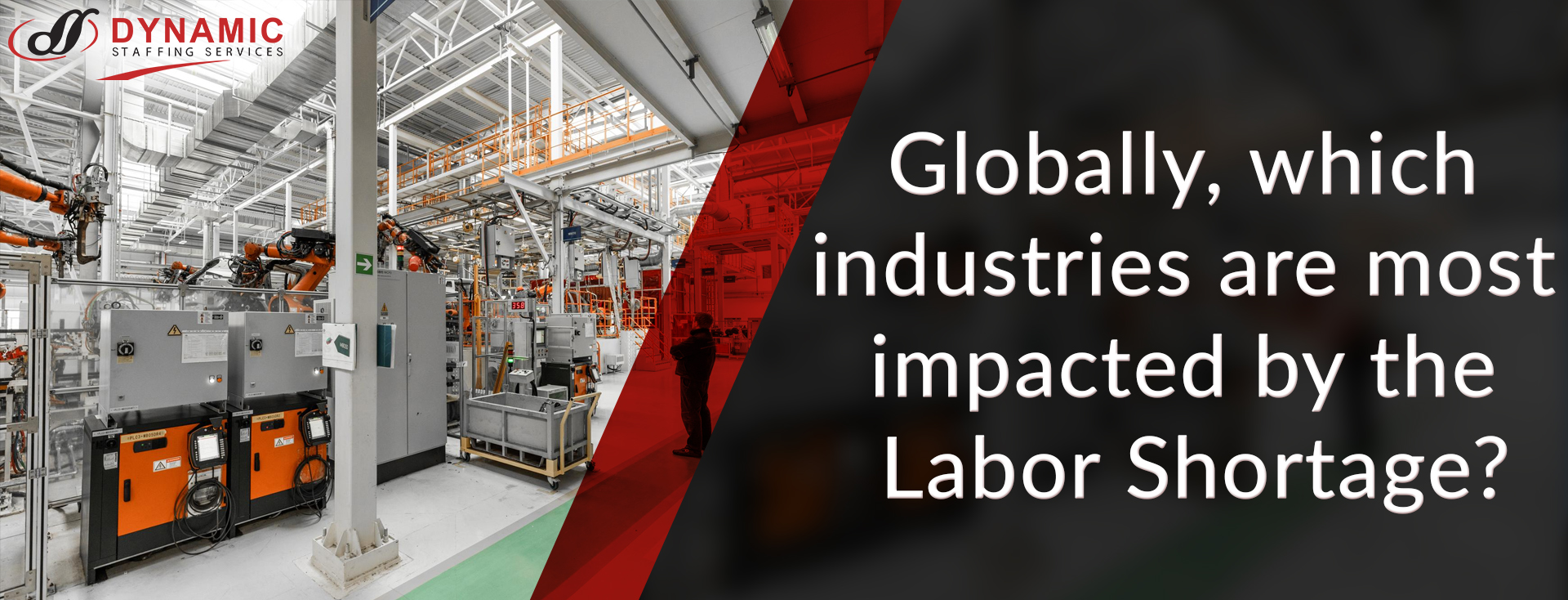 Globally, Which Industries Are Most Impacted By The Labor Shortage?