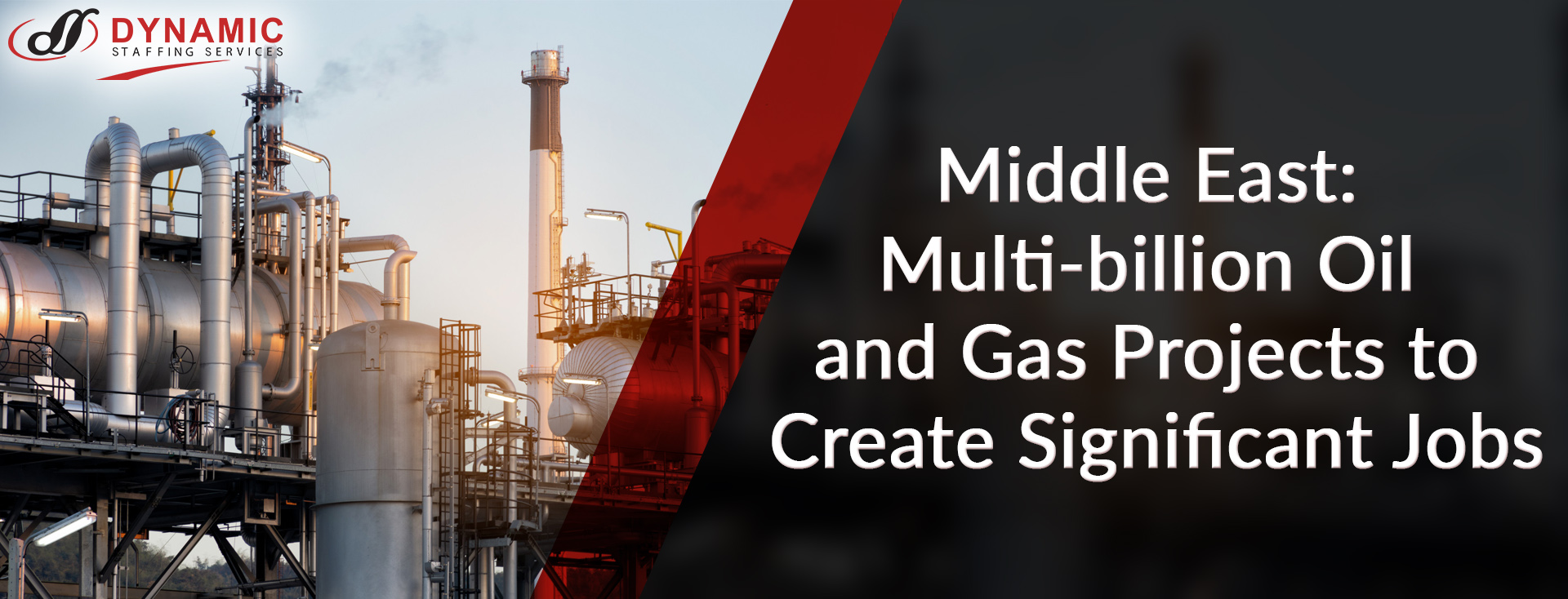 Middle East: Multi-billion Oil and Gas Projects to Create Significant Jobs