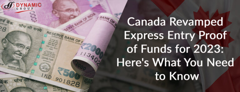 Canada Revamped Express Entry Proof of Funds for 2023: Here’s What You Need to Know