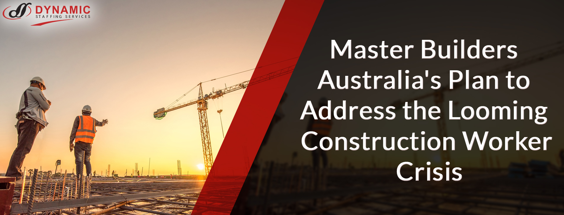 Master Builders Australia’s Plan to Address the Looming Construction Worker Crisis