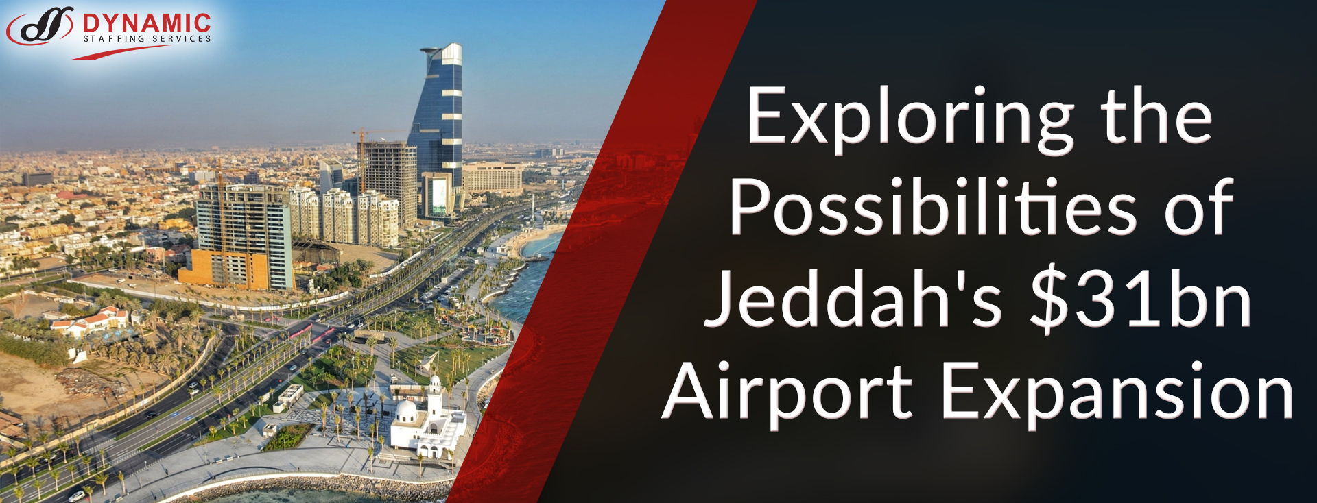 Exploring the Possibilities of Jeddah’s $31bn Airport Expansion