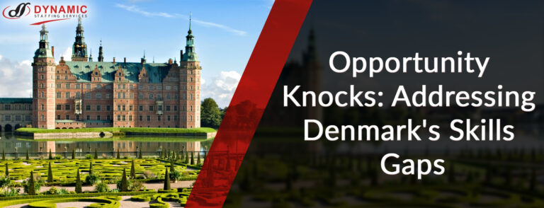 Opportunity Knocks: Addressing Denmark’s Skills Gaps