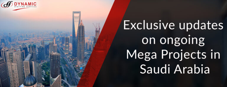 Exclusive updates on ongoing Mega Projects in Saudi Arabia