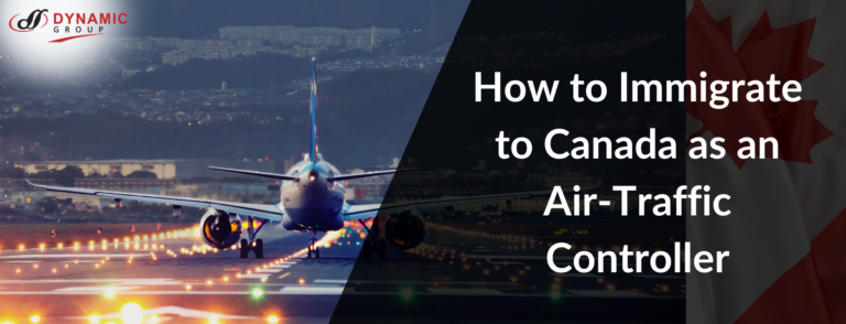 How to Immigrate to Canada as an Air-Traffic Controller