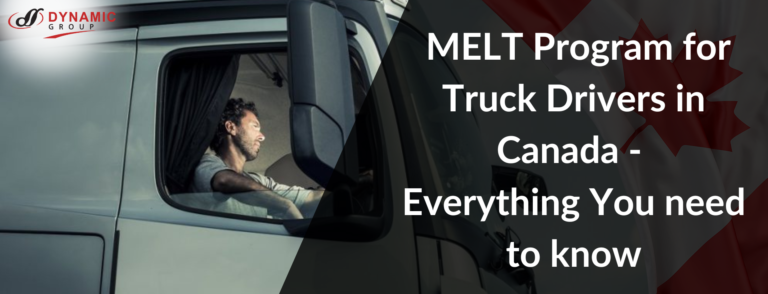 MELT Program for Truck Drivers in Canada – Everything you need to know