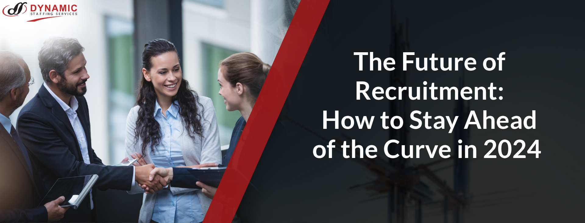 The Future of Recruitment: How to Stay Ahead of the Curve in 2024