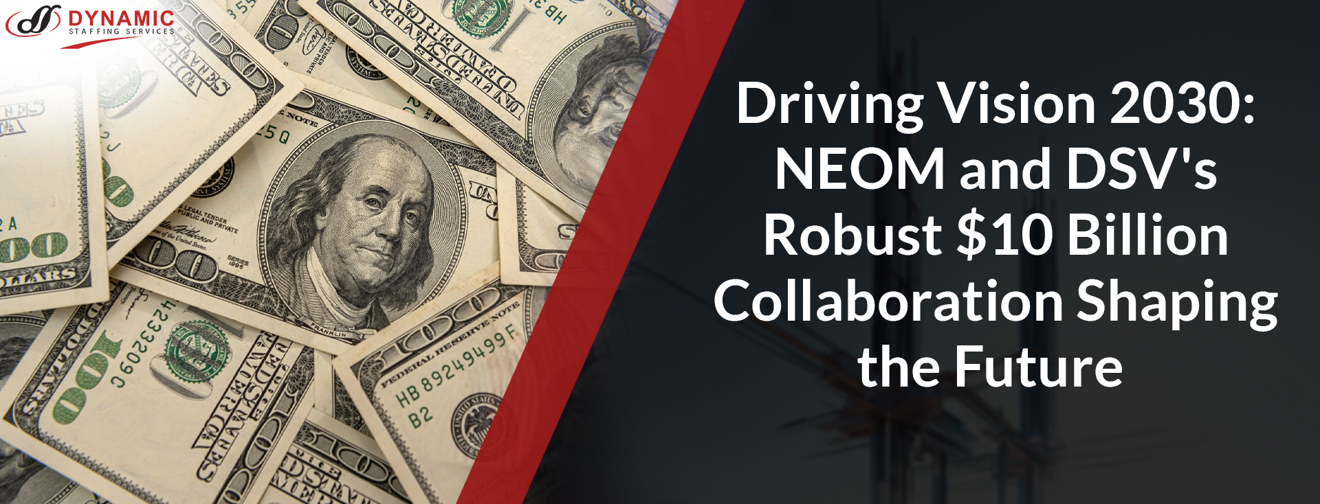 Driving Vision 2030: NEOM and DSV’s Robust $10 Billion Collaboration Shaping the Future