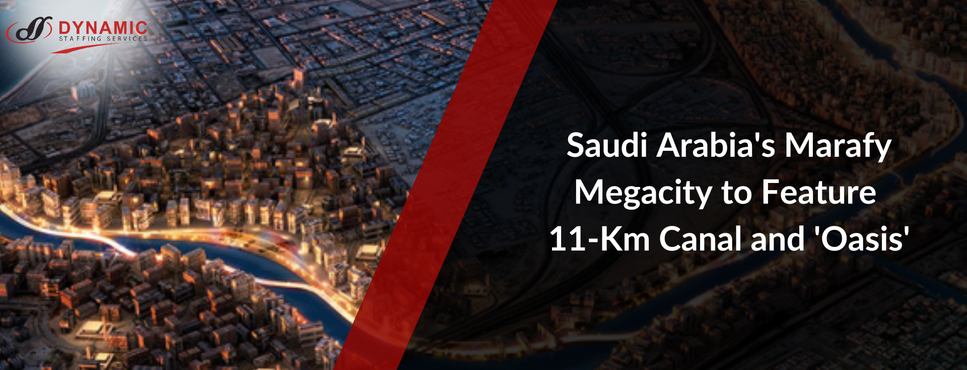 Saudi Arabia’s Marafy Megacity to Feature 11-Km Canal and ‘Oasis’