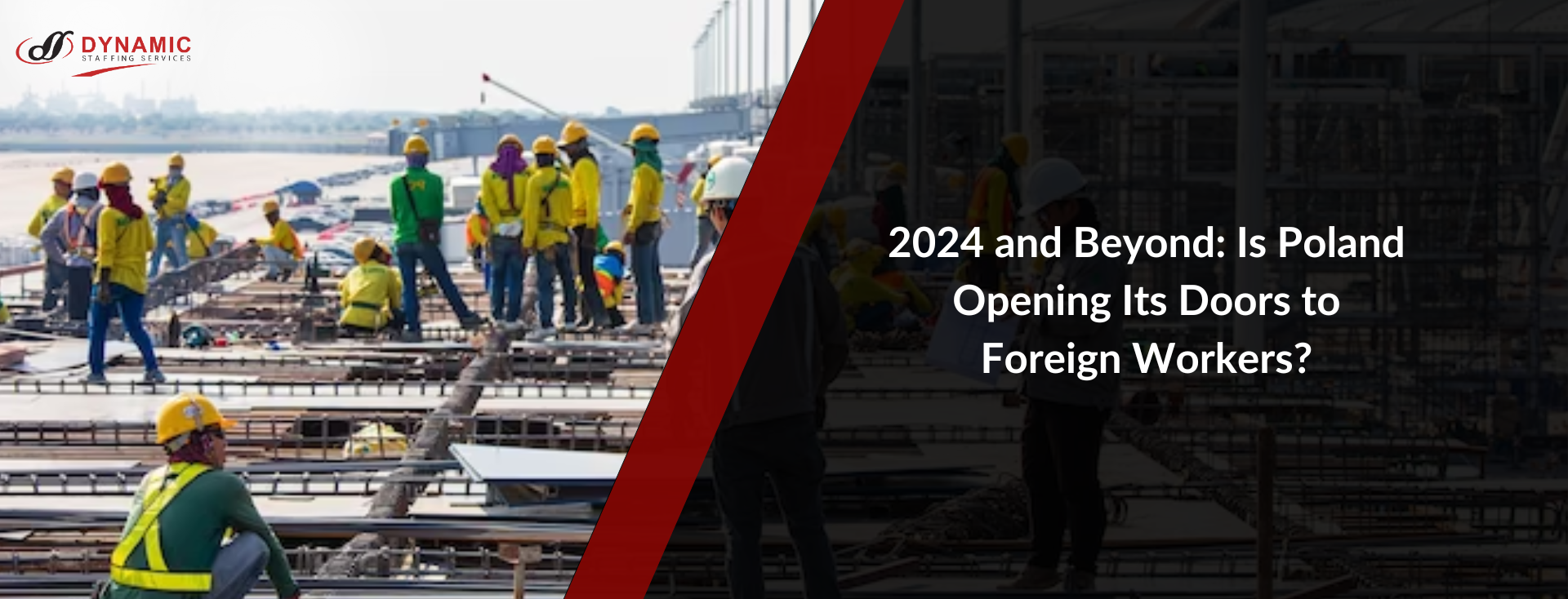 2024 and Beyond: Is Poland Opening Its Doors to Foreign Workers?