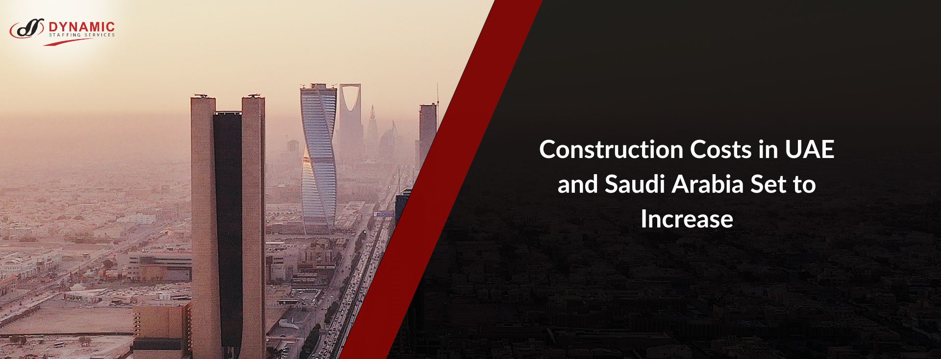 Construction Costs in UAE and Saudi Arabia Set to Increase