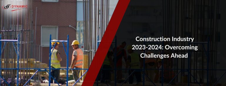 Construction Industry 2023-2024: Overcoming Challenges Ahead