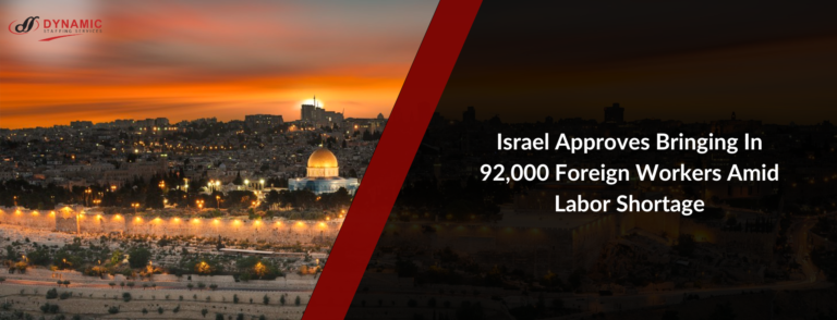 Israel Approves Bringing In 92,000 Foreign Workers Amid Labor Shortage