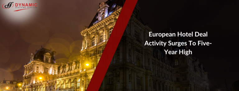 European Hotel Deal Activity Surges To Five-Year High