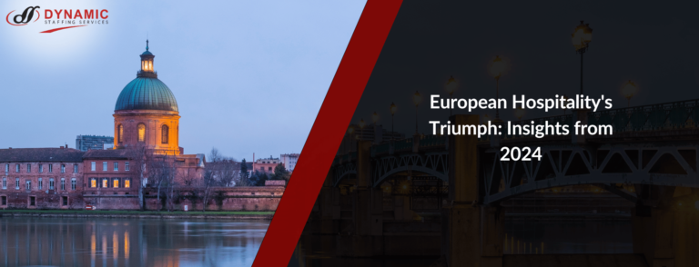 European Hospitality’s Triumph: Insights from 2024