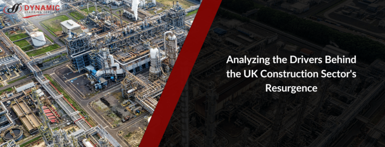 Analyzing the Drivers Behind the UK Construction Sector’s Resurgence