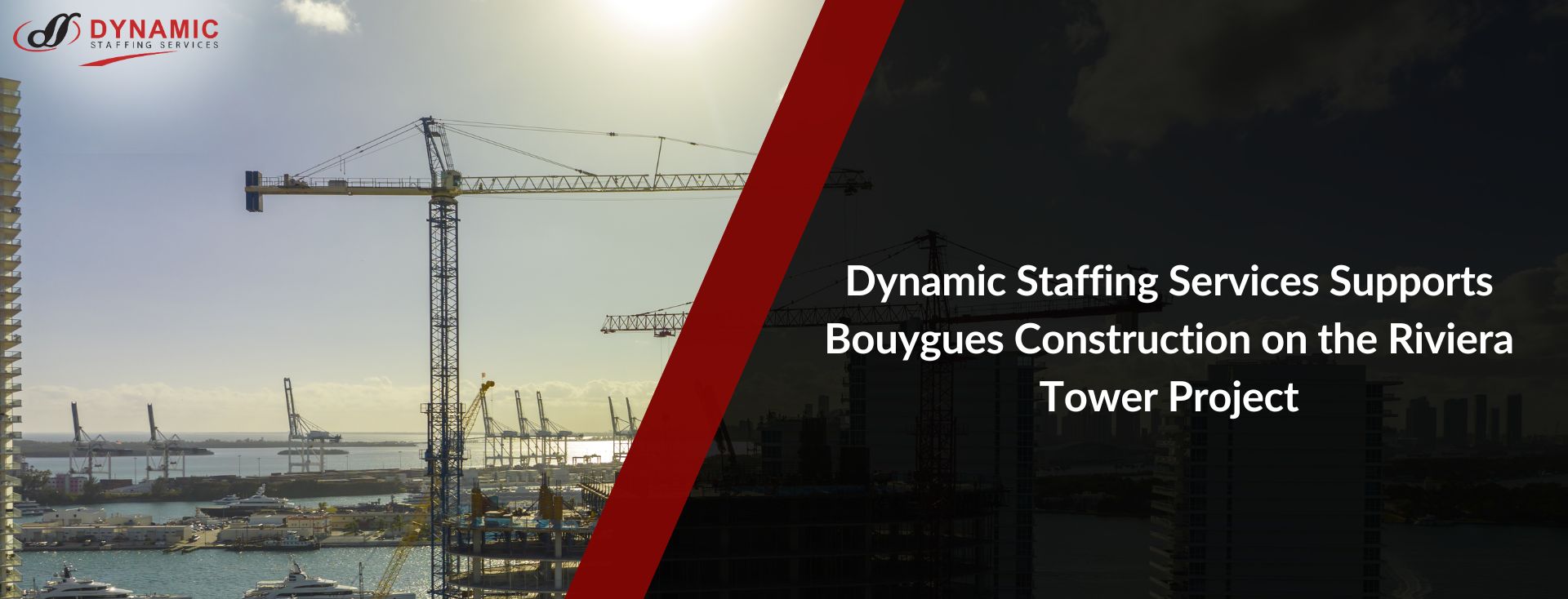 Dynamic Staffing Services Supports Bouygues Construction on the Riviera Tower Project