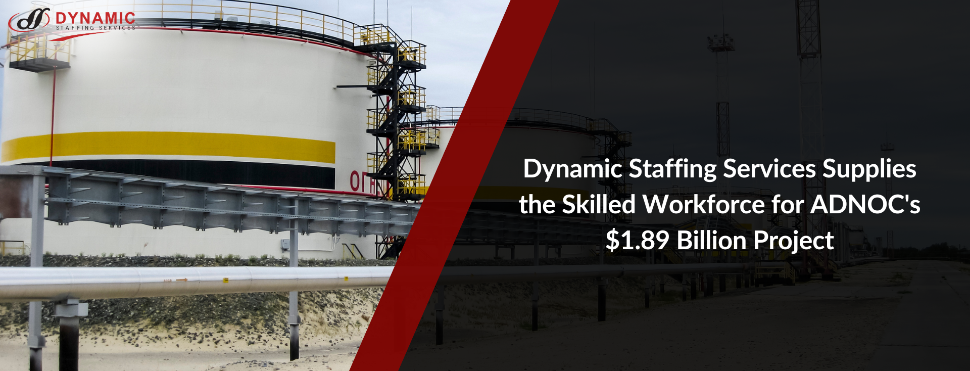 Dynamic Staffing Services Supplies the Skilled Workforce for ADNOC’s $1.89 Billion Project