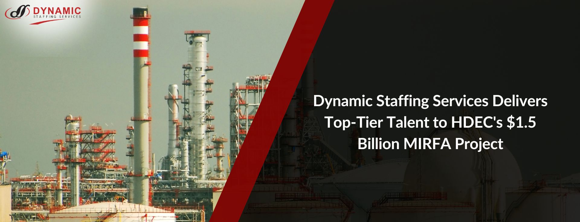 Dynamic Staffing Services Delivers Top-Tier Talent to HDEC’s $1.5 Billion MIRFA Project