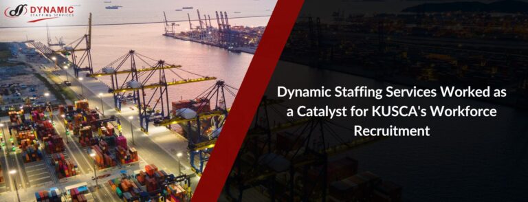 Dynamic Staffing Services Worked as a Catalyst for KUSCA’s Workforce Recruitment