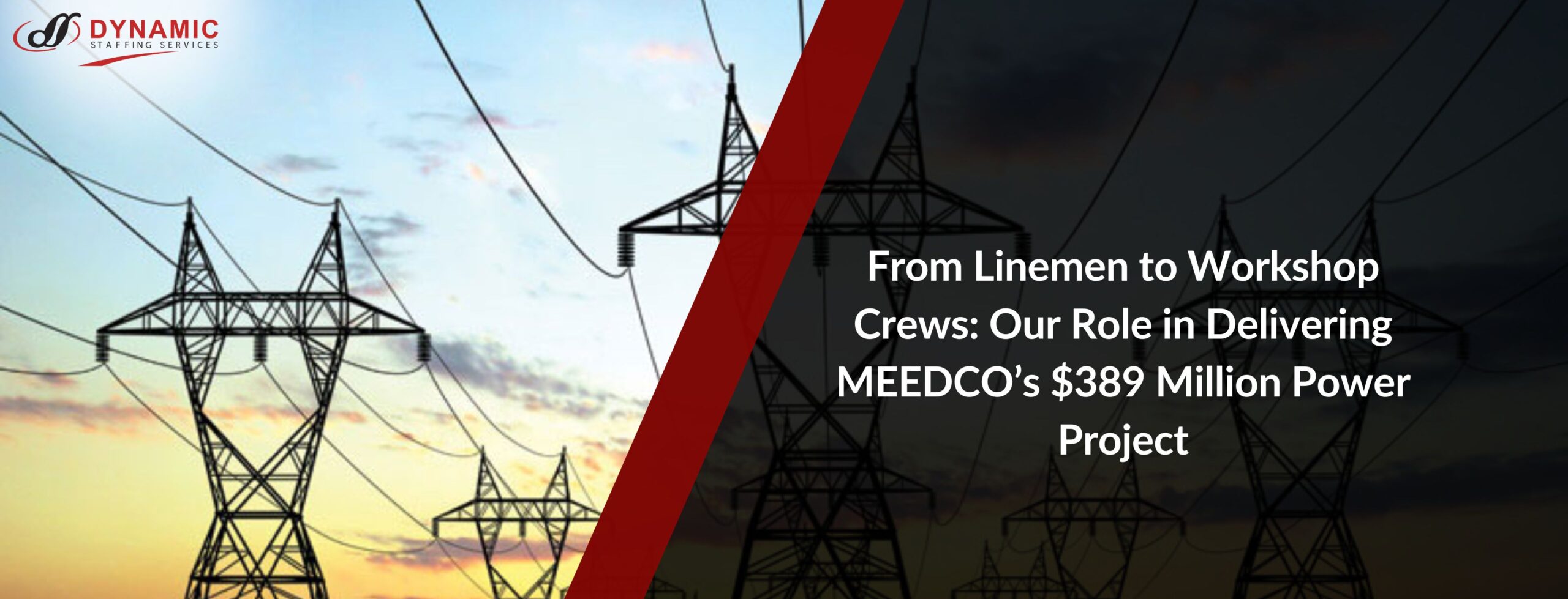 From Linemen to Workshop Crews: Our Role in Delivering MEEDCO’s $389 Million Power Project