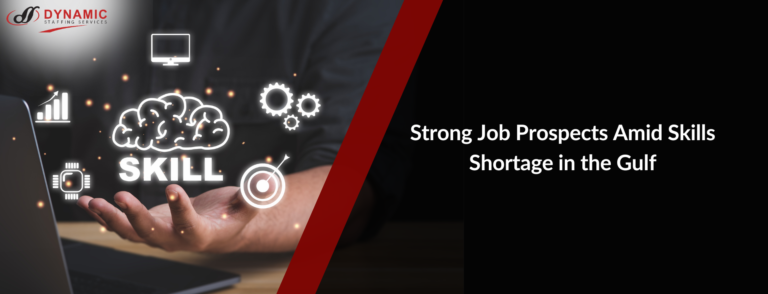 Strong Job Prospects Amid Skills Shortage in the Gulf