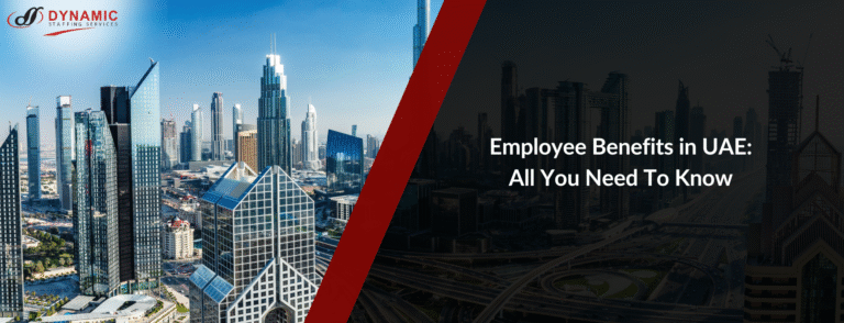 Employee Benefits in UAE: All You Need To Know