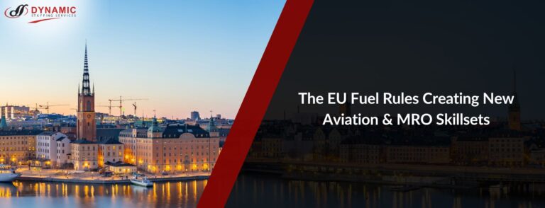 The EU Fuel Rules Creating New Aviation & MRO Skillsets