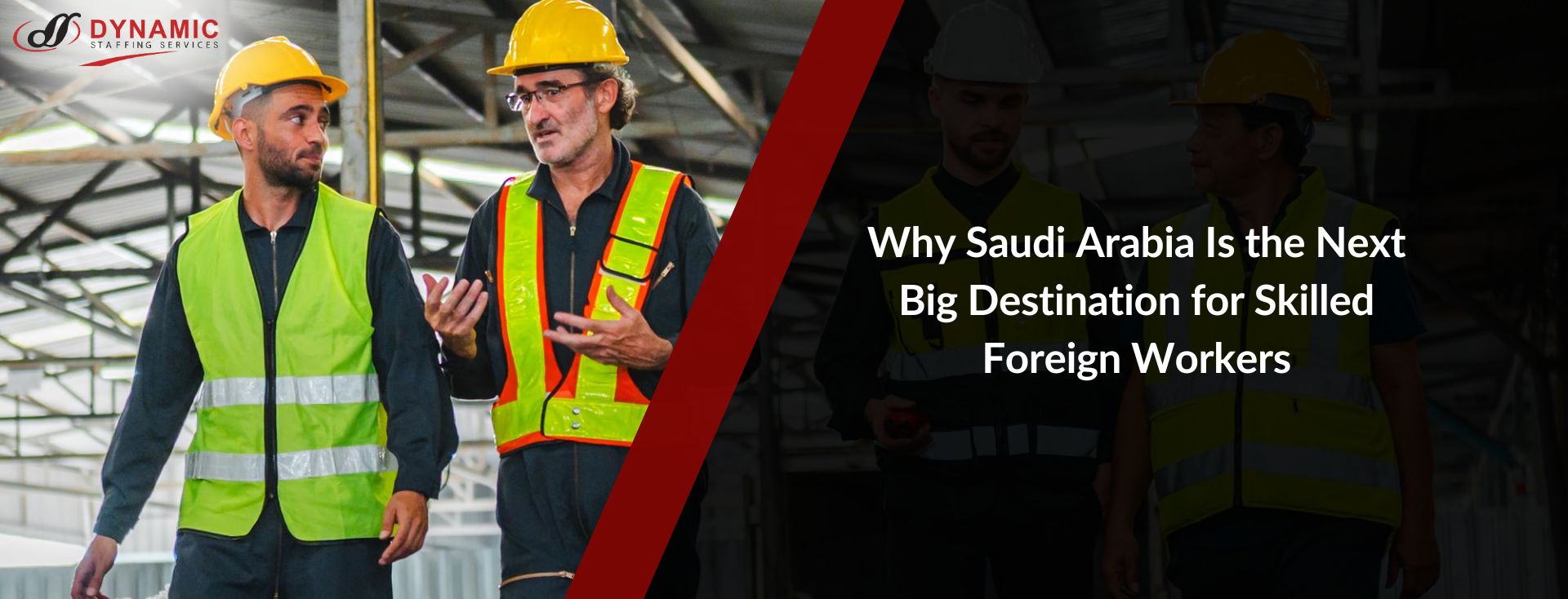 Why Saudi Arabia Is the Next Big Destination for Skilled Foreign Workers