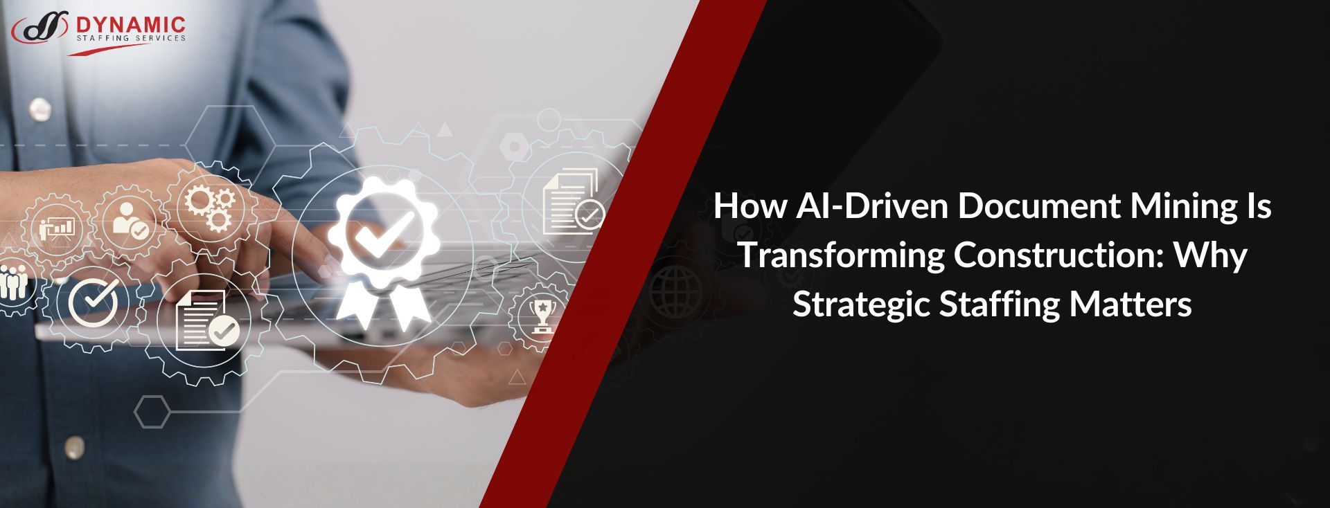 How AI-Driven Document Mining Is Transforming Construction: Why Strategic Staffing Matters