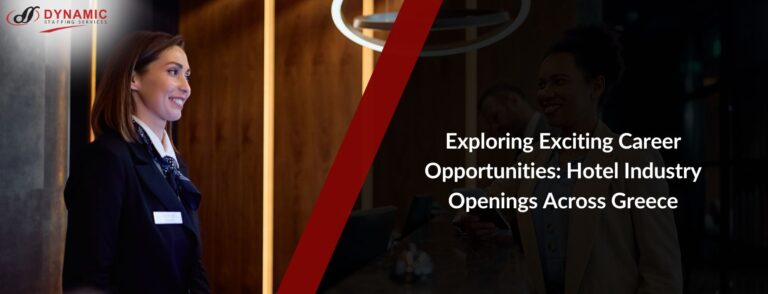 Exploring Exciting Career Opportunities: Hotel Industry Openings Across Greece