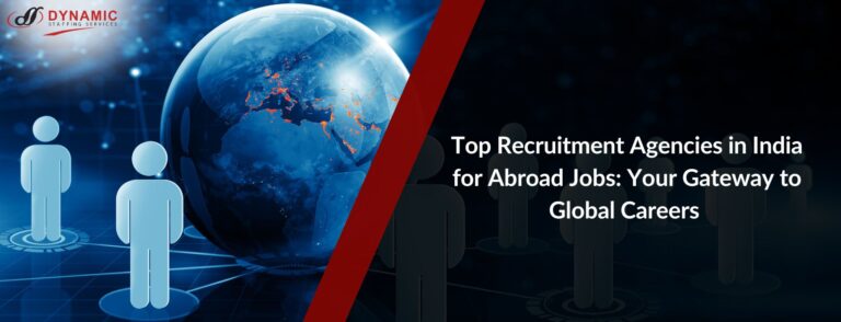 Top Recruitment Agencies in India for Abroad Jobs: Your Gateway to Global Careers