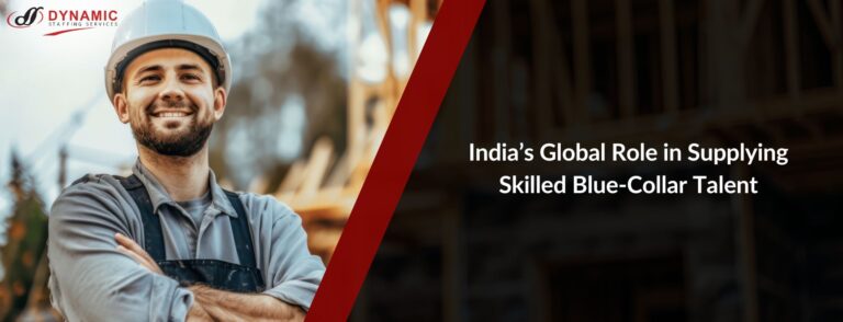 India’s Global Role in Supplying Skilled Blue-Collar Talent