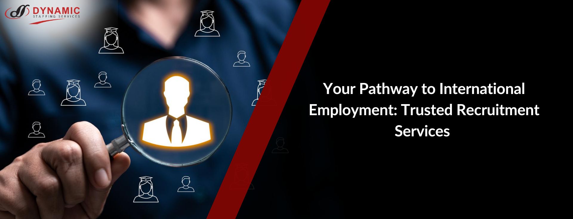 Your Pathway to International Employment: Trusted Recruitment Services | Dynamic Staffing Services