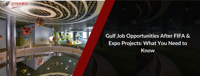 Gulf Job Opportunities After FIFA & Expo Projects: What You Need to Know