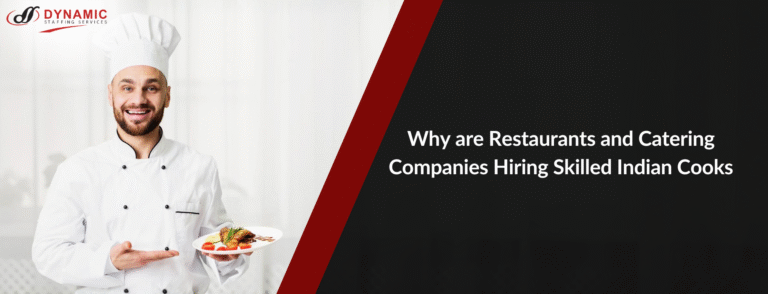 Why are Restaurants and Catering Companies Hiring Skilled Indian Cooks