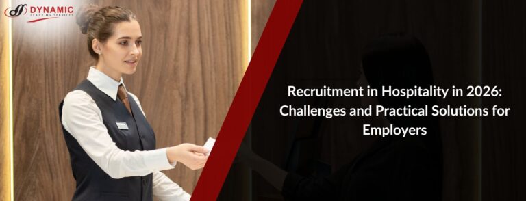 Recruitment in Hospitality in 2026: Challenges and Practical Solutions for Employers