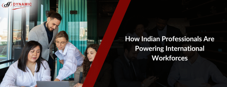 How Indian Professionals Are Powering International Workforce