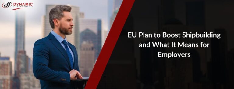 EU Plan to Boost Shipbuilding and What It Means for Employers