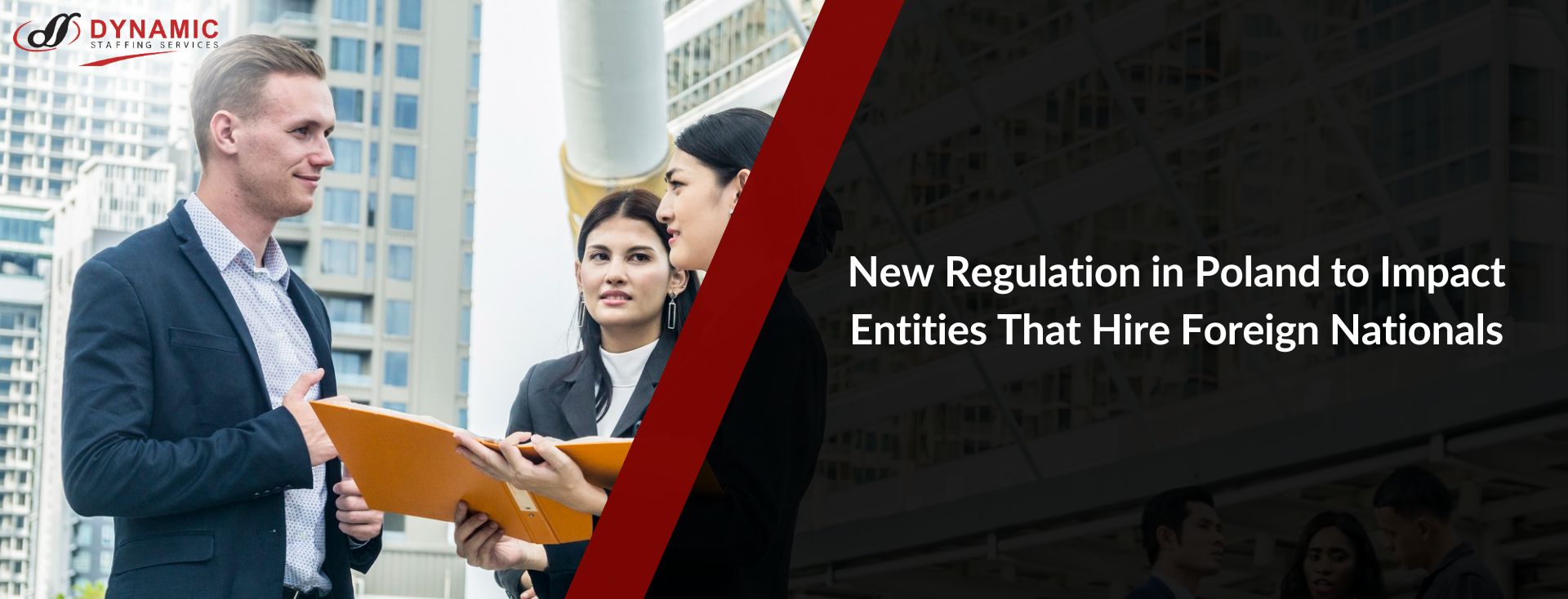 New Regulation in Poland to Impact Entities That Hire Foreign Nationals