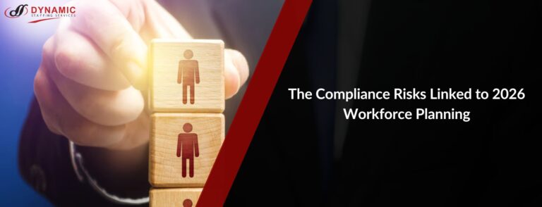 The Compliance Risks Linked to 2026 Workforce Planning