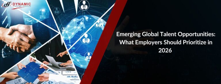 Emerging Global Talent Opportunities: What Employers Should Prioritize in 2026 