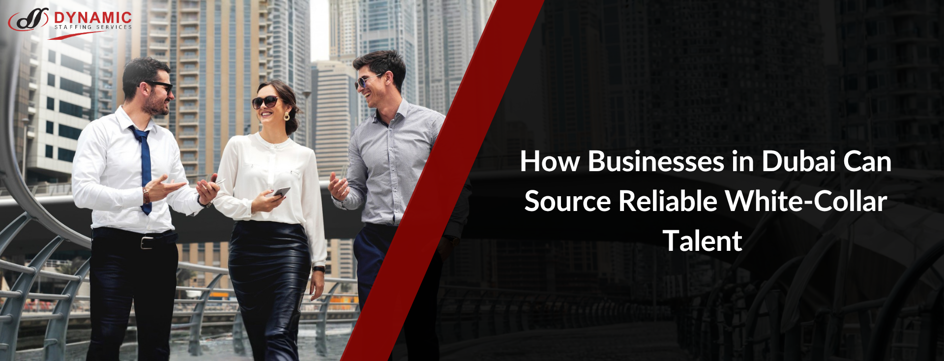 How Businesses in Dubai Can Source Reliable White-Collar Talent 