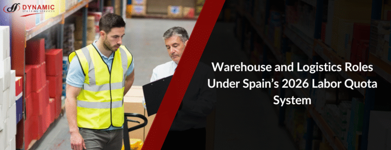 Warehouse and Logistics Roles Under Spain’s 2026 Labor Quota System: What Employers Should Know